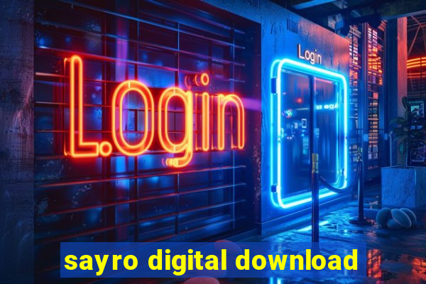 sayro digital download